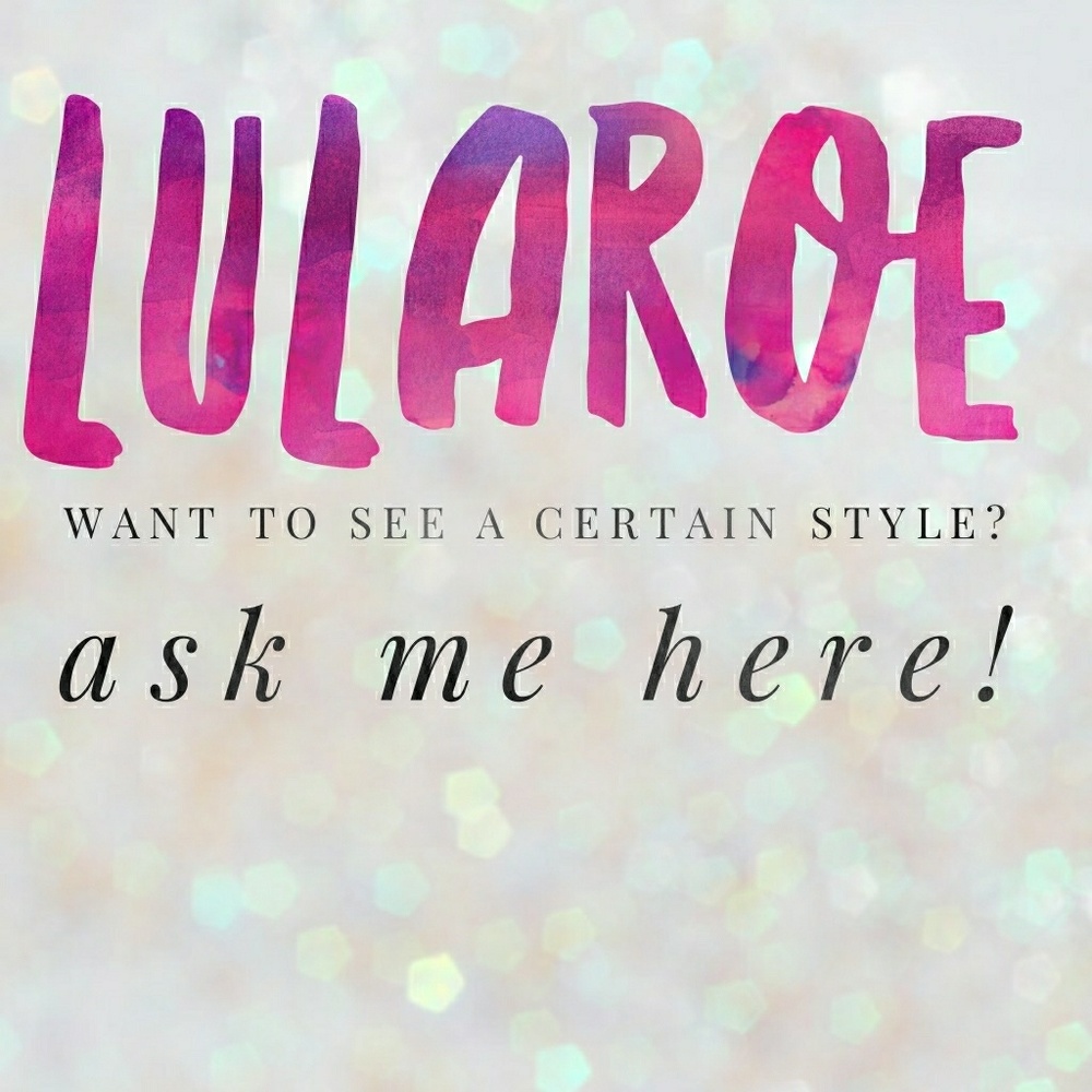 LuLaRoe Styles :)